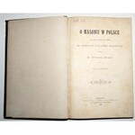 1889 - Załęski, O MASONII W POLSCE od roku 1742 do 1822 [wyd.1]
