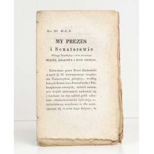 1836 - [dot. bursy, domu akademickiego] MY PREZES i Senatorowie wolnego niepodległego i ściśle neutralnego Miasta Krakowa i J. Okręgu.