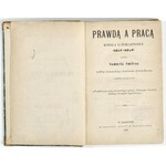 1868 - Smiles PRAWDĄ A PRACĄ - księga o poradności (Self-help)