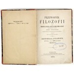 1863 - Jacques, PRZEWODNIK FILOZOFII, T. 2, Historyja filozofii, etyka czyli moralność i theodycea