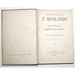 1898 - Nusbaum-Hilarowicz,WIADOMOŚCI początkowe z BIOLOGII czyli nauki o istotach żyjących