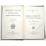 1908 - Nusbaum-Hilarowicz, Z ZAGADEK ŻYCIA. Szkice i odczyty z dziedziny biologii