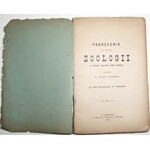 1891 [zoologia + dokumenty dot. oceny książki x2] Petelenz, Podręcznik do nauki zoologii w klasach wyższych szkół średnich