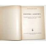 Szafer, DRZEWA I KRZEWY ilustrowany klucz do oznaczania drzew i krzewów krajowych oraz obcych częściej hodowanych w Polsce