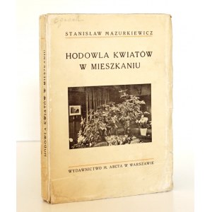 1929 - Mazurkiewicz, HODOWLA KWIATÓW w mieszkaniu