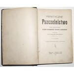 1911 - Brzósko, PRAKTYCZNE PSZCZELNICTWO, opis gospodarki w ulach warszawskich i kószkach z nadstawkami