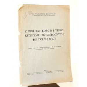1937 - Kulmatycki, Z BIOLOGI ŁOSOSI I TROCI sztucznie przesiedlonych do dolnej Brdy