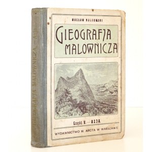 1909 - Nałkowski, GIEOGRAFIA MALOWNICZA, z wrażeń podróżników - AZJA