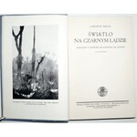 1935 - Wells, ŚWIATŁO NA CZARNYM LĄDZIE; przygody i podróże od równika do Laponii