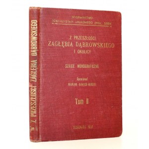 1932 - Kantor-Mirski, Z PRZESZŁOŚCI ZAGŁĘBIA DĄBROWSKIEGO i okolicy, szkice monograficzne