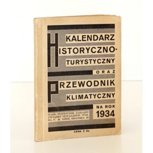 1934 - [miasta polskie; zdrojowiska], KALENDARZ HISTORYCZNO-TURYSTYCZNY oraz Przewodnik Klimatyczny na Rok 1934