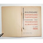 1934 - [miasta polskie; zdrojowiska], KALENDARZ HISTORYCZNO-TURYSTYCZNY oraz Przewodnik Klimatyczny na Rok 1934