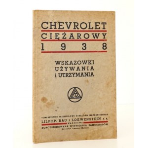 1938 - [katalog] CHEVROLET ciężarowy. 1938. Wskazówki używania i utrzymania