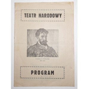 [Wyspiański S.] [program - Teatr Narodow 1932] Teatr Narodowy. Stanisław Wyspiański 1869-1907. Program.