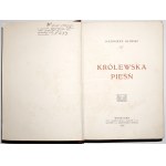 Gliński K., KRÓLEWSKA PIEŚŃ, 1907 [wyd.1]