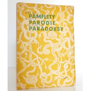 Swinarski A.M., PAMFLETY PARODIE PARADOKSY 1926-1946 [wyd.1]