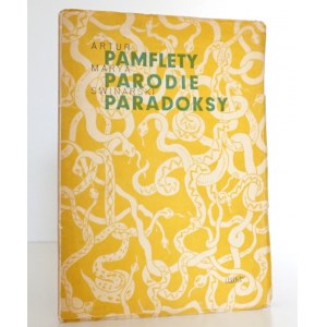 Swinarski A.M., PAMFLETY PARODIE PARADOKSY 1926-1946 [wyd.1]