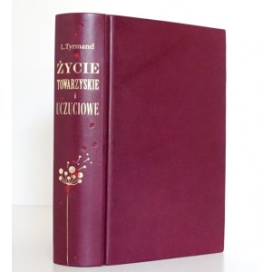 Tyrmand L., ŻYCIE TOWARZYSKIE I UCZUCIOWE, Paryż 1965; oprawa art.