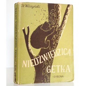 Wilczyński S., NIEDŹWIEDZICA GETKA [wyd.1] [Strachocki]