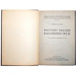 Batowski H., PODSTAWY SOJUSZU BAŁKAŃSKIEGO 1912r., 1939 [wyd.1]