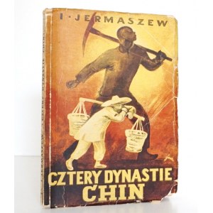 Jermaszew I., CZTERY DYNASTIE CHIN [Szancer] 1950