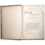 Kraushar A., ECHA PRZESZŁOŚCI szkice, wizerunki i wspomnienia, 1917