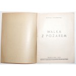 Woliniewska M., WALKA Z POŻAREM, 1939
