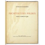 NOAKOWSKI Stanisław - Architektura polska. Szkice kompozycyjne. Lwów-Warszawa 1920. Książnica Pol. folio, s. [8]...