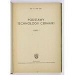 JUST Jan - Podstawy technologii ceramiki. Cz. 1. Warszawa 1959. Państwowe Wydawnictwa Szkolnictwa Zawodowego.8, s....