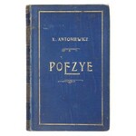 ANTONIEWICZ Karol - Poezye. 1899