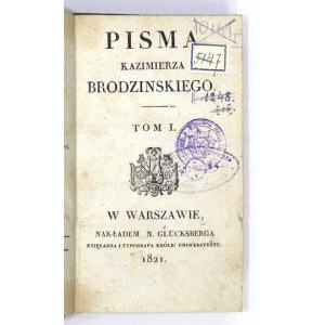 BRODZINSKI Kazimierz - Pisma. T. 1-2 (w 1 wol.). Warszawa 1821. Nakł. N. Glücksberga. 16d, s. [4], 227; [4], 223, [7]...