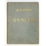 BYSTROŃ Jan St[anisław] - Komizm. Lwów-Warszawa 1939. Książnica-Atlas. 4, s. 540....