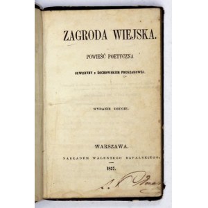 PRUSZAKOWA Seweryna z Żochowskich - Zagroda wiejska. Powieść poetyczna. Warszawa 1857. Nakł. Walentego Rafalskiego....