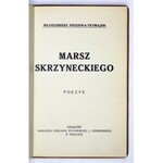 PRZERWA-TETMAJER Włodzimierz - Marsz Skrzyneckiego. Poezye. Kraków [1915]. Księgarnia Wydawnicza J. Czerneckiego. 8,...