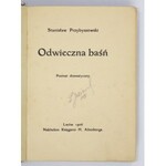 PRZYBYSZEWSKI Stanisław - Odwieczna baśń. Poemat dramatyczny. Lwów 1906. Nakładem Księgarni H. Altenberga. 16d,...