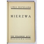 SEJFULLINA Lidja - Mierzwa. Warszawa 1928. Tow. Wydawnicze Rój. 16d, s. 211, [1]...