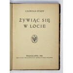 STAFF Leopold - Żywiąc się w locie. Warszawa 1922. Bibl. Pol. 16d, s. 138, [1]. oprawa oryginalna kartonowa imitująca pó...