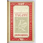 TAGORE Rabindranath - Opowiadania. Tłumaczyli F. Mirandola i J. Bandrowski. Lwów-Poznań 1923. Wydawnictwo Polskie....