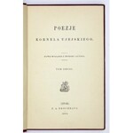UJEJSKI Kornel - Poezje. T.1-2. Nowe wyd. z wyboru autora. Lipsk 1894. F.A.Brockhaus. 16d, s. VIII, 243; VII, [1],...