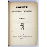 WOLSKI Włodzimierz - Poezye. T. 1-2 (w 1 wol.). Wilno 1859. Nakładem i drukiem Jana Zawadzkiego. 16d, s. 180;...