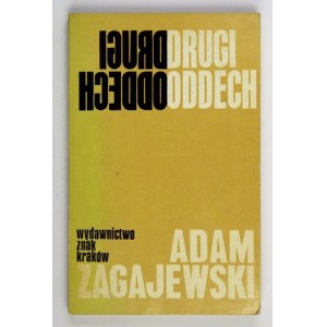 ZAGAJEWSKI Adam - Drugi oddech.. Wyd. I. Dedykacja autora.