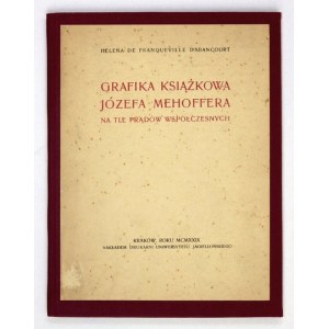 d&#39;ABANCOURT Helena de Franqueville - Grafika książkowa Józefa Mehoffera na tle prądów współczesnych....