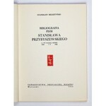 HELSZTYŃSKI Stanisław - Bibliografia pism Stanisława Przybyszewskiego w 100 rocznicę urodzin 1868 - 7 V -...
