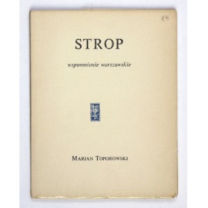 TOPOROWSKI Marian - Strop. Wspomnienie warszawskie. Warszawa 1967. Tow. Przyjaciół Książki. 16d, s. 36, [3], tabl....