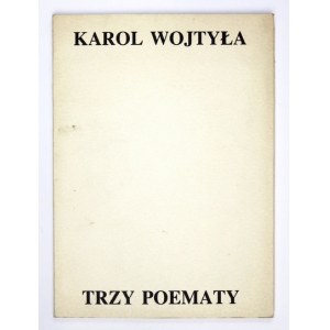 WOJTYŁA Karol - Trzy poematy. Lublin 1983. Wyd. Kurii Biskupiej. 4, s. 70, [2]. broszura.