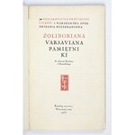 ŻOLIBORIANA, Varsaviana, pamiętniki. Ze zbiorów Wacława J. Zawadzkiego. Katalog wystawy. Warszawa, maj 1965....