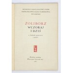 ŻOLIBORZ wczoraj i dziś w drukach, malarstwie i grafice. Katalog wystawy. Warszawa kwiecień-maj 1967....