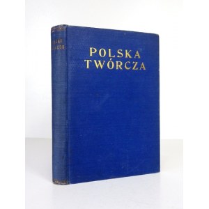 GOETEL Ferdynand - Polska twórcza. Dzieło zbiorowe pod red. ... Warszawa [1932]. Wyd. Świat przez Radjo. 8, s....