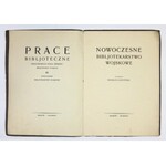 ŁODYŃSKI Marjan - Nowoczesne bibljotekarstwo wojskowe. Kraków 1927. Druk. W. L. Anczyca i Sp. 4, s. 41....