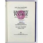 PACHOŃSKI Jan - Legiony polskie 1794-1807. Prawda i legenda. T. 1-4. Warszawa 1969-1979. Wyd. MON. 8, s. 543, [1];...